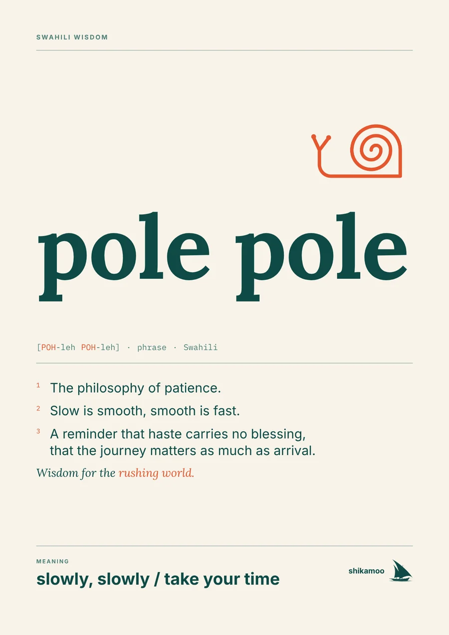 pole pole poster, light: slowly, slowly / take your time